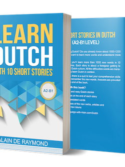 Learn Dutch with 10 short stories (A2-B1)