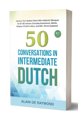 50 Conversations in intermediate Dutch: Improve Your Spoken Dutch